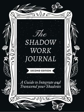 NEW! - The Shadow Work Journal 2nd Edition